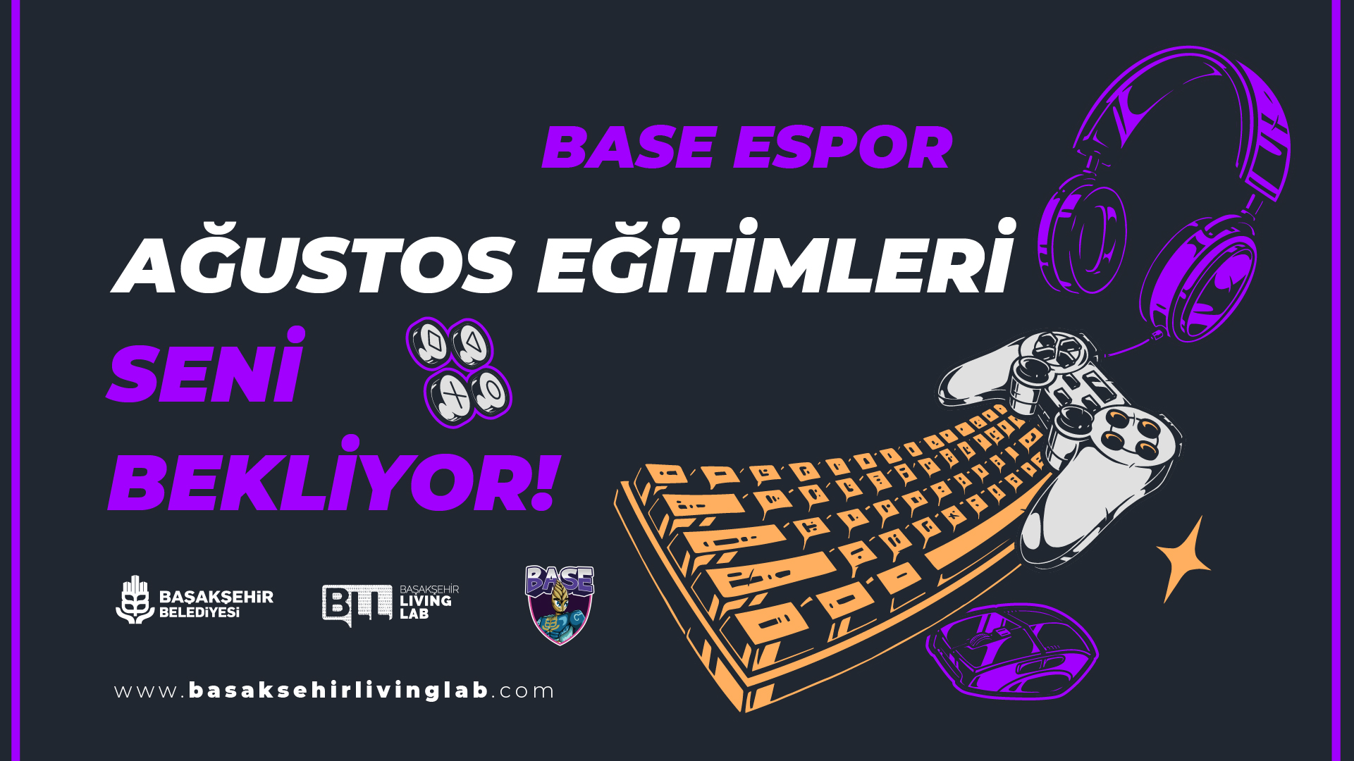 Base Espor Ağustos Eğitimleri