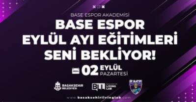 BASE Espor Eylül Ayı Eğitimleri Seni Bekliyor!