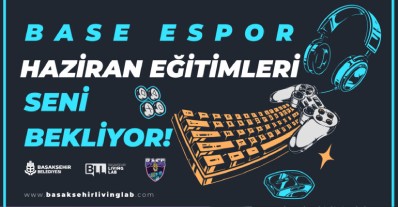 Base Espor Haziran Ayı Eğitimleri