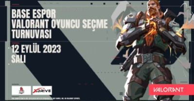 BASE Espor Valorant Oyuncu Seçme Turnuvası