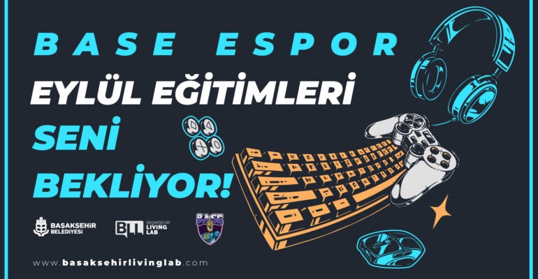 Base Espor Eylül Eğitimleri