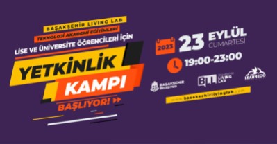 Lise ve Üniversite Öğrencileri için Yetkinlik Kampı Başlıyor!