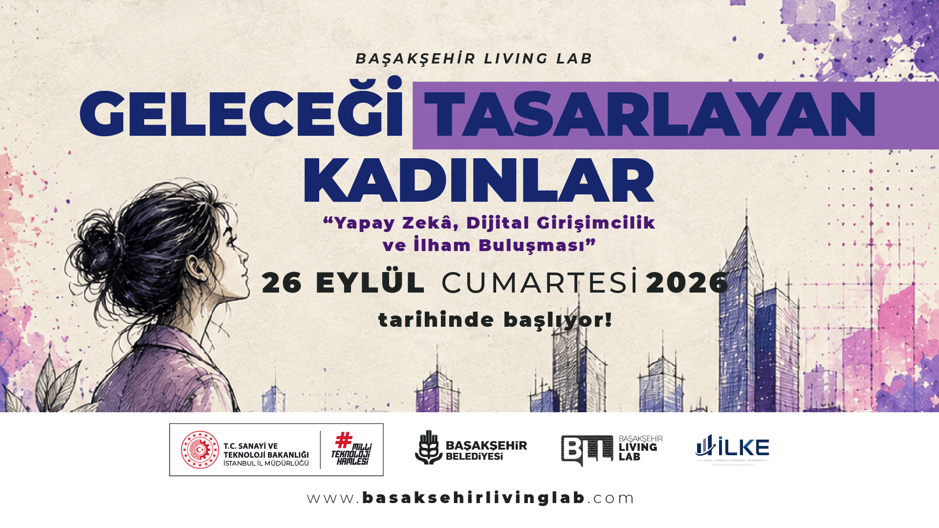 GELECEĞİ TASARLAYAN KADINLAR “Yapay Zekâ, Dijital Girişimcilik ve İlham Buluşması”