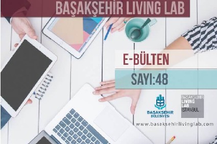 Başakşehir Living Lab Mayıs E-bülten yayında…