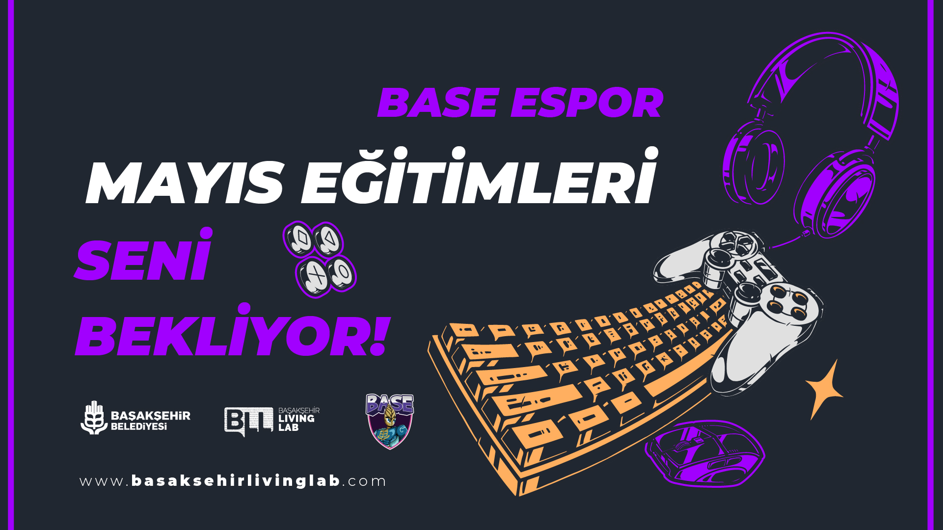 Base Espor Mayıs Eğitimleri